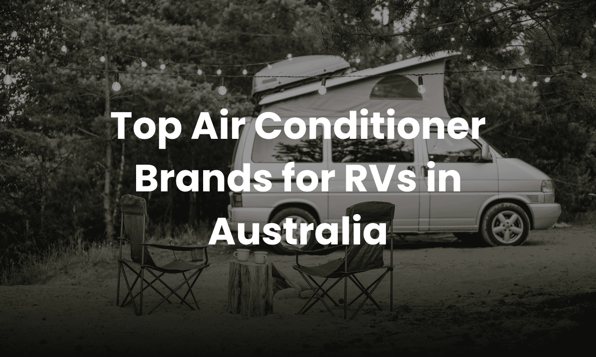 Top Air Conditioner Brands for RVs in Australia